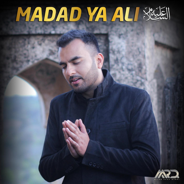 Madad Ya Ali - Single by Milad Raza Qadri | Spotify