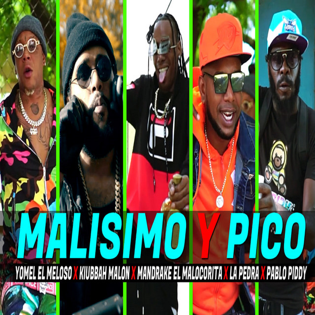 Malísimo Y Pico