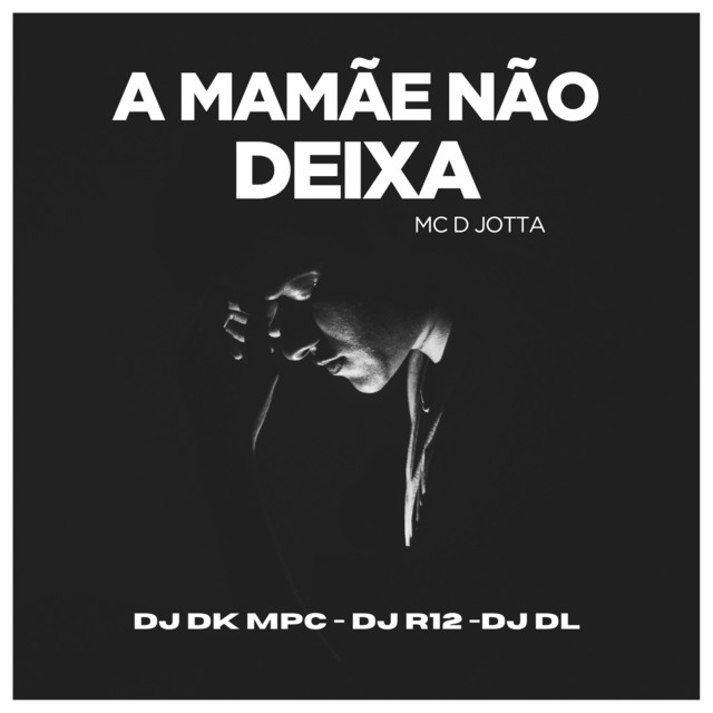 A MAMÃE NÃO DEIXA