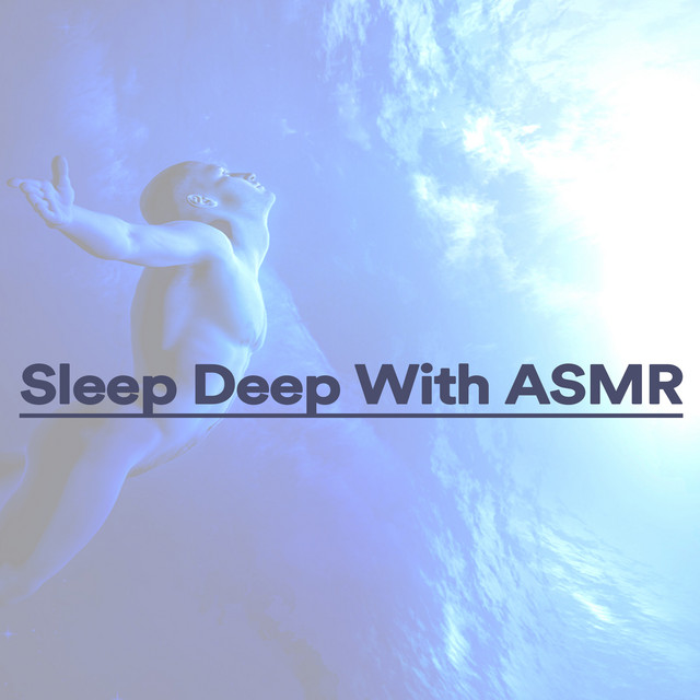 Sleep Deep With Asmr cover art