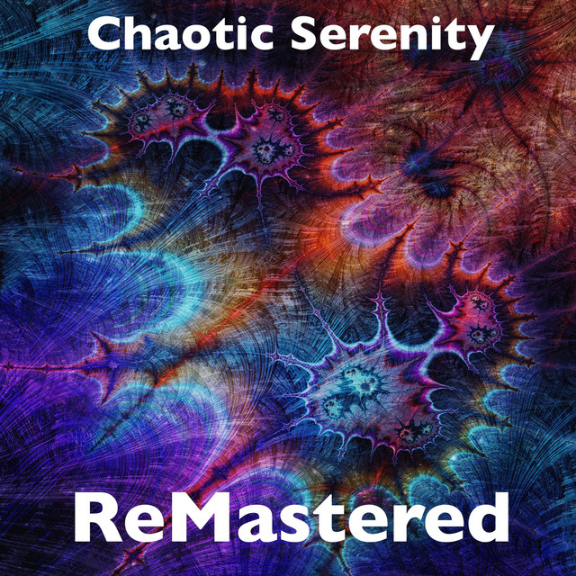 Chaotic Serenity - Single by ReMastered | Spotify