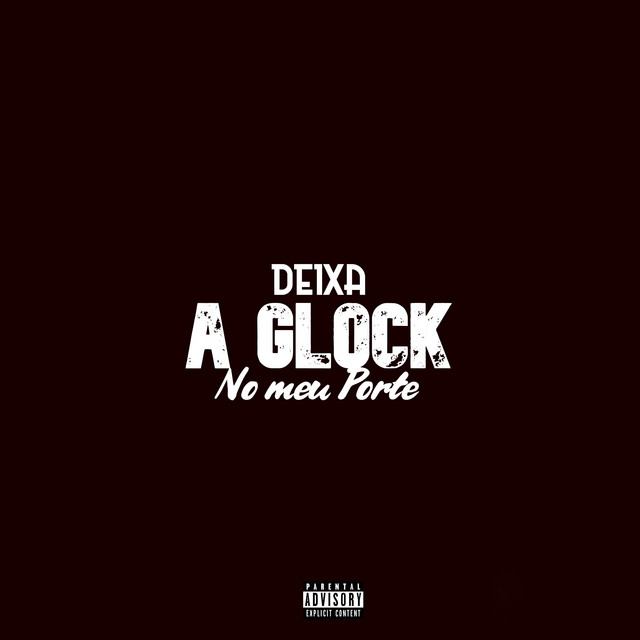 Deixa a Glock no meu Porte