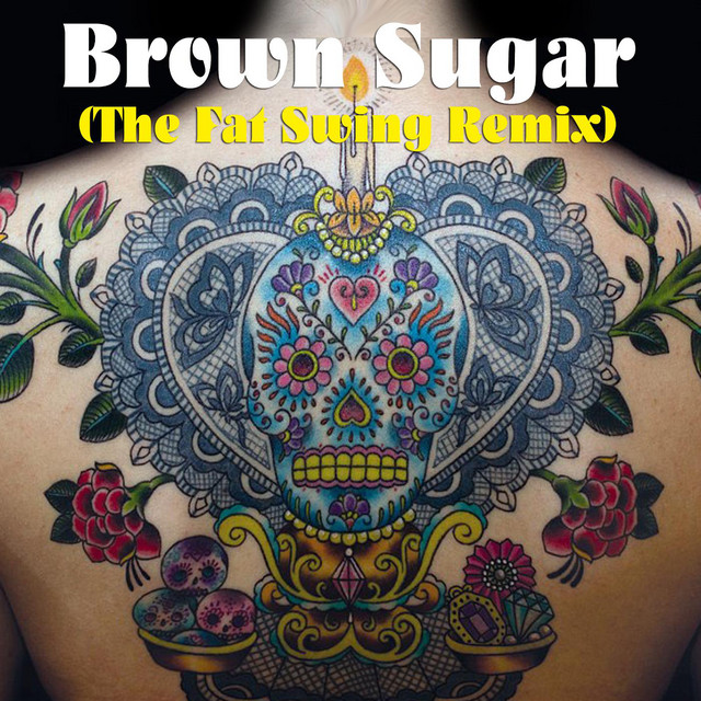 Brown Sugar (The Fat Swing Remix)