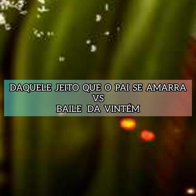 DAQUELE JEITO QUE O PAI SE AMARRA