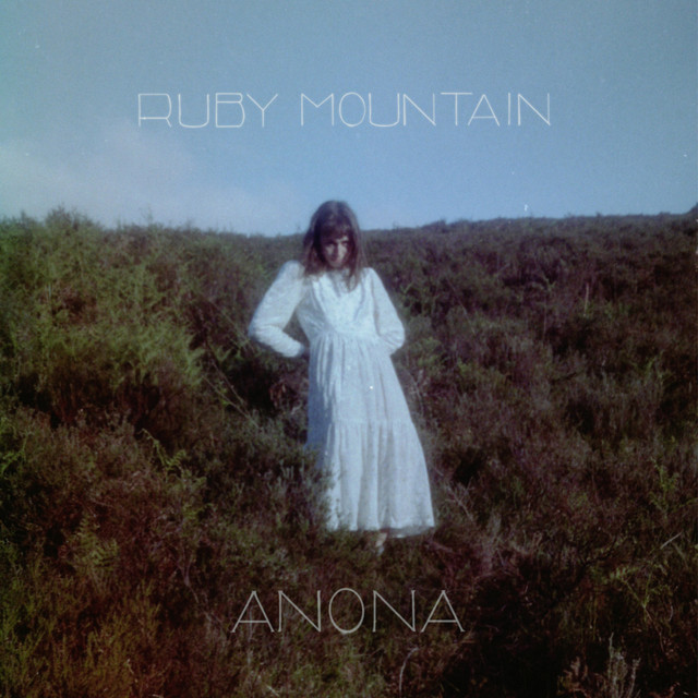 Ruby Mountain - Single by Anona | Spotify