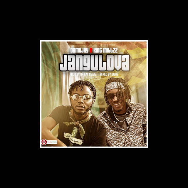 Jangulova - song and lyrics by KING MILLZZ, Damojay | Spotify