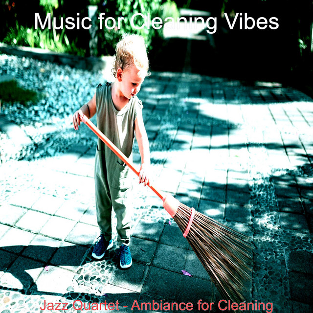 Jazz Quartet - Ambiance for Cleaning - Album by Music for Cleaning ...