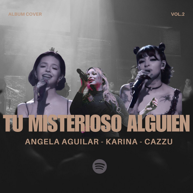 Tu Misterioso Alguien - Angela Aguilar, Karina, Cazzu