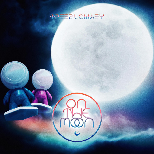 On The Moon - Single by Treez Lowkey | Spotify