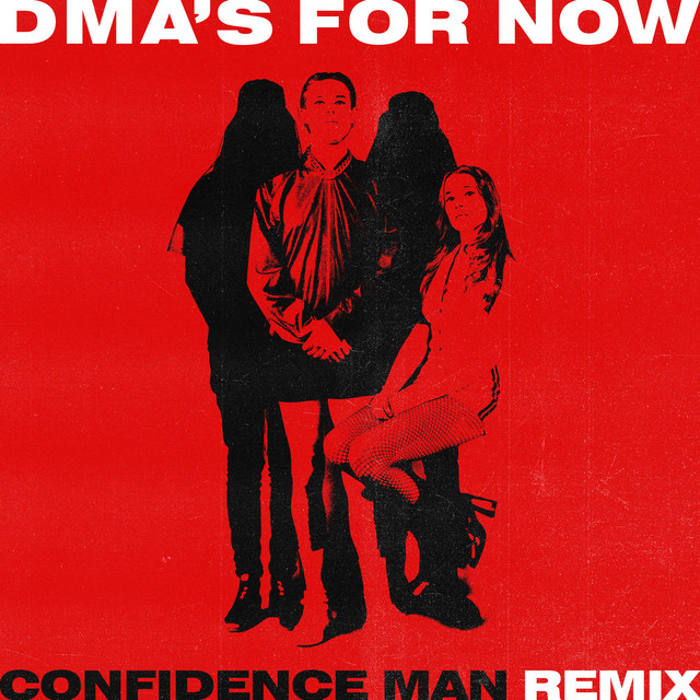 For Now - Confidence Man Remix