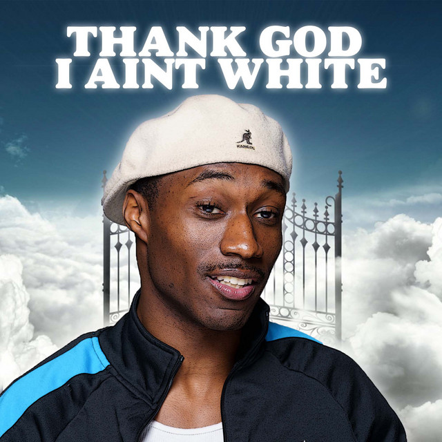 Thank God I Ain't White cover art