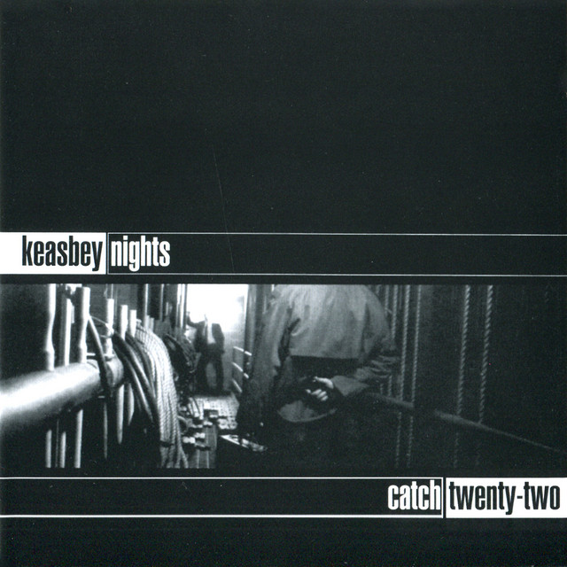 Keasbey Nights - Album by Catch 22 | Spotify