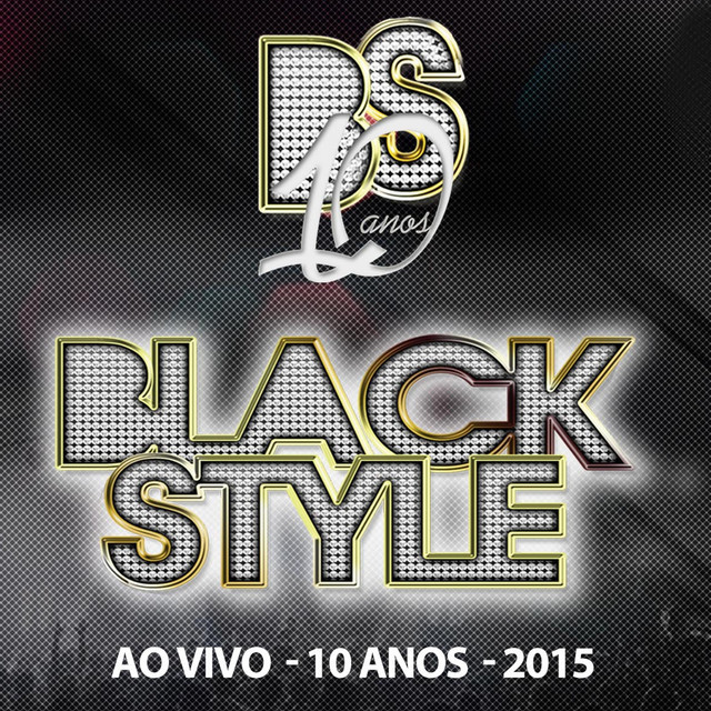 Black Style - 10 Anos de Sucesso 2015 cover art