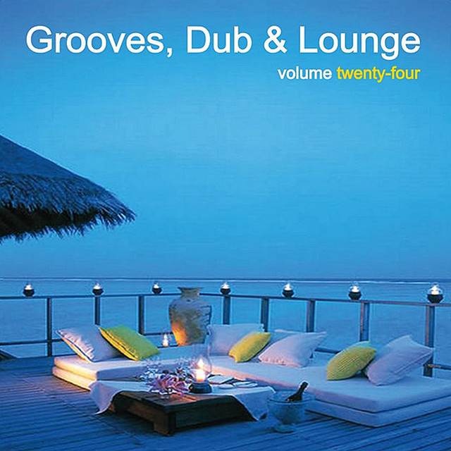Grooves, Dub & Lounge Vol. 24 cover