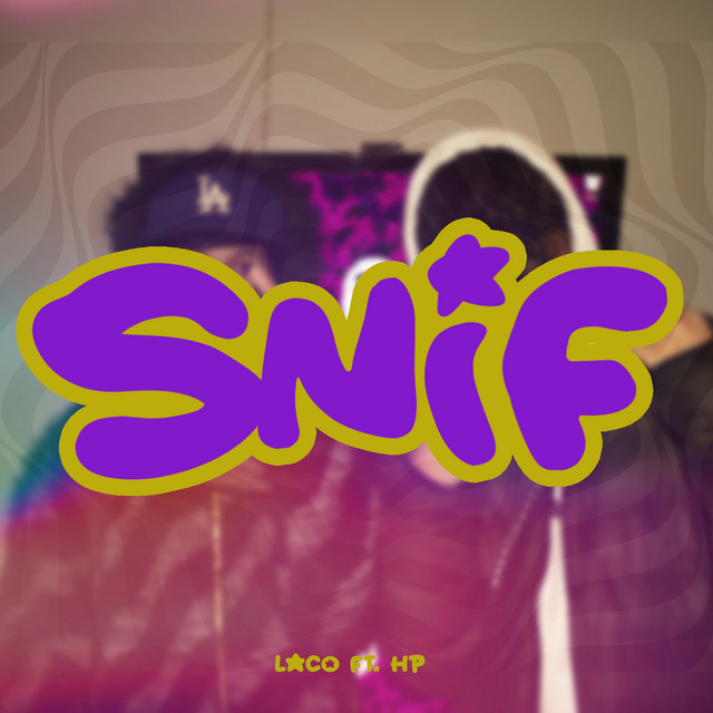 Snif - Single by Laco041 | Spotify
