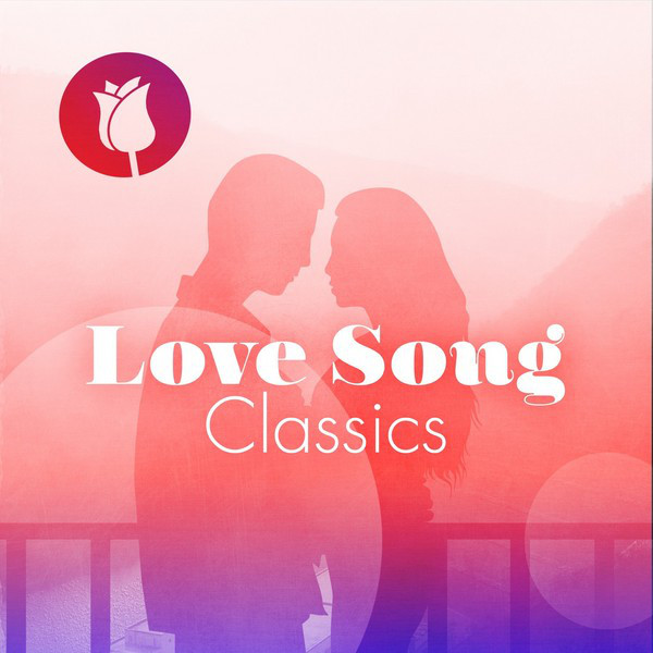 Love Song Classics - Compilation by Various Artists | Spotify