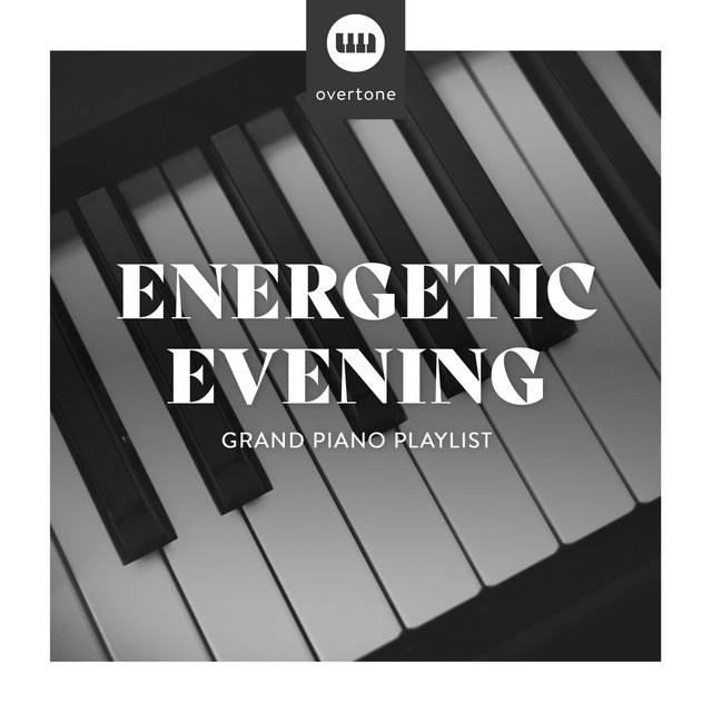 Energetic Evening Grand Piano Playlist cover art
