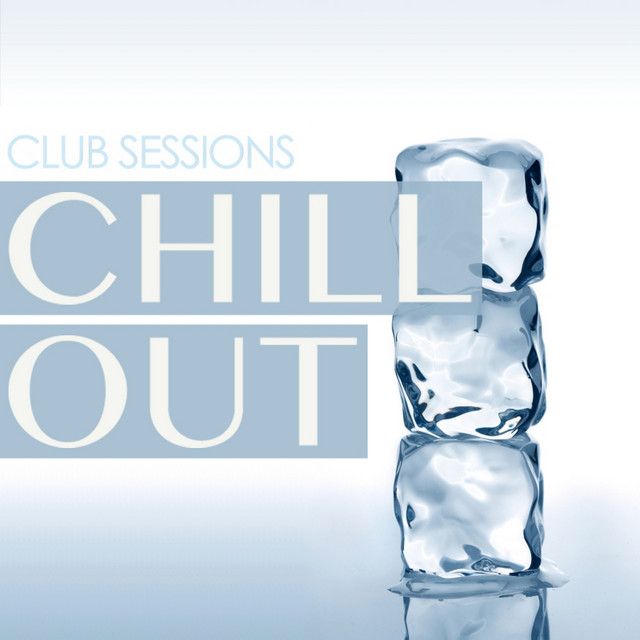 Club Sessions Chill Out cover