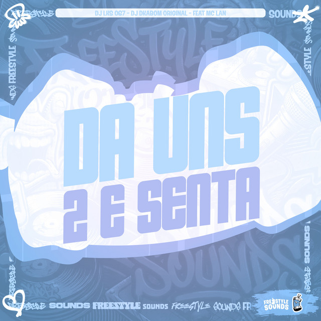 Da Uns 2 E Senta