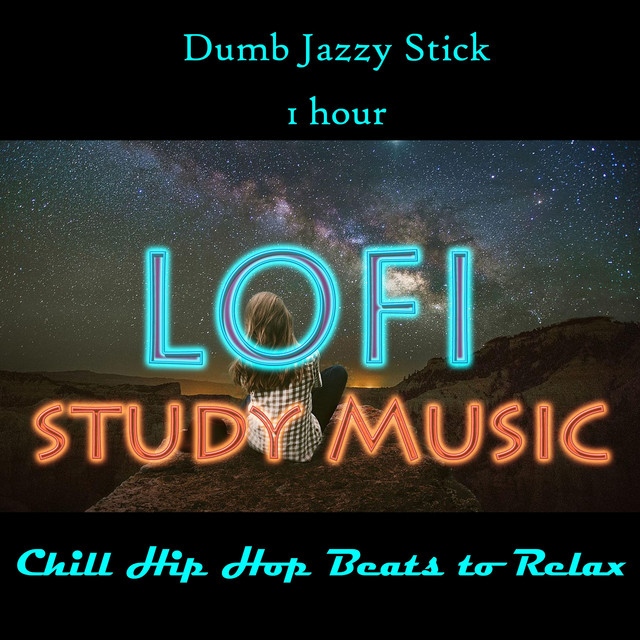1 Hour Lofi Study Music Chill Hip Hop Beats to Relax - song and lyrics ...