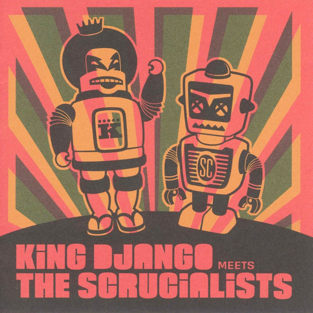 King Django Meets the Scrucialists cover art