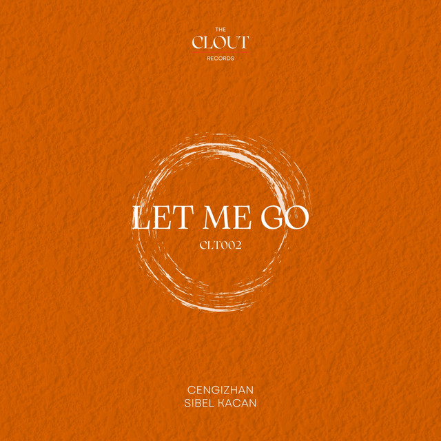 Обкладинка: Let Me Go — Cengizhan