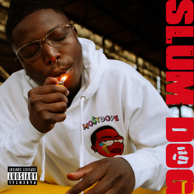 Slum Dog - EP by MO$TDOPE | Spotify