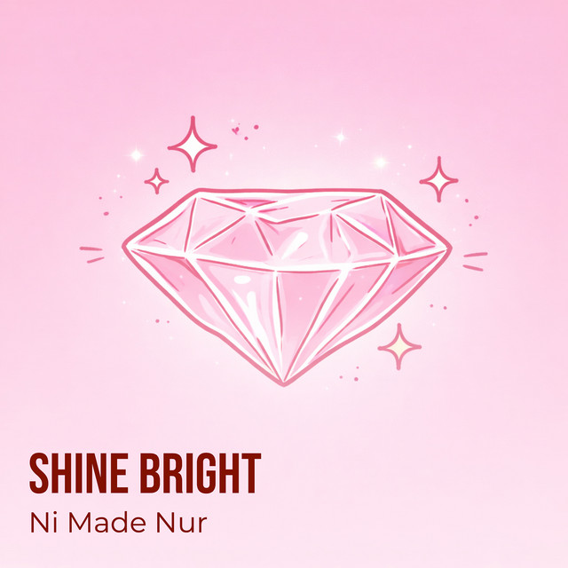 Обкладинка: Shine Bright — Ni Made Nur