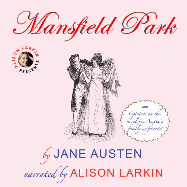 Mansfield Park [With Opinions on the Novel from Austen's Family and Friends (Unabridged)] cover art