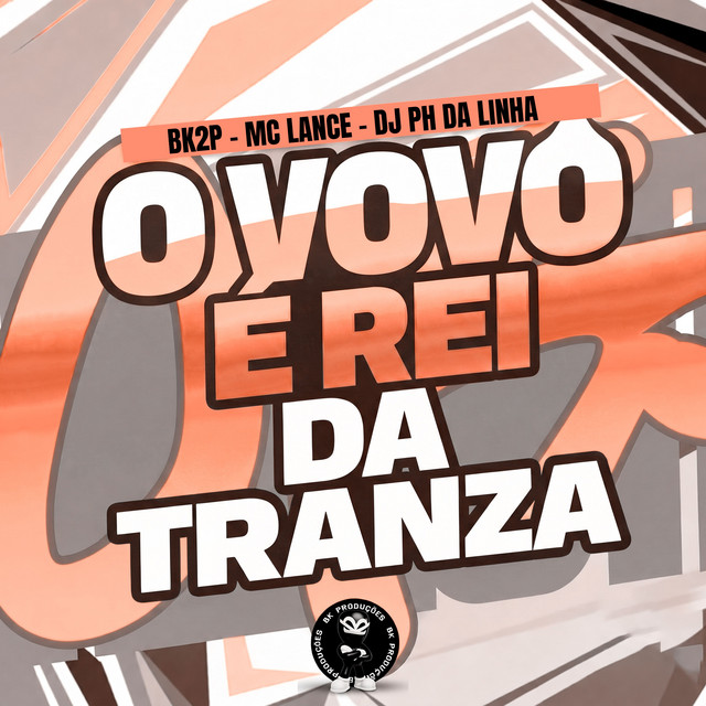 O VOVÔ E REI DA TRANZA