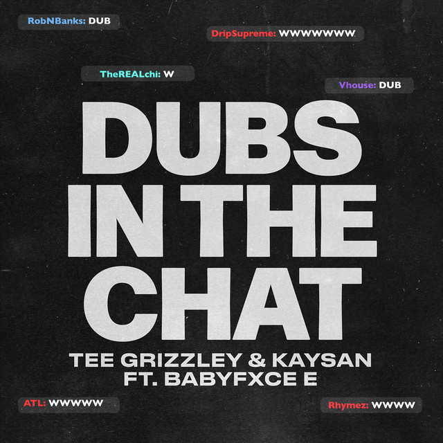 Dubs In The Chat (feat. Babyfxce E)