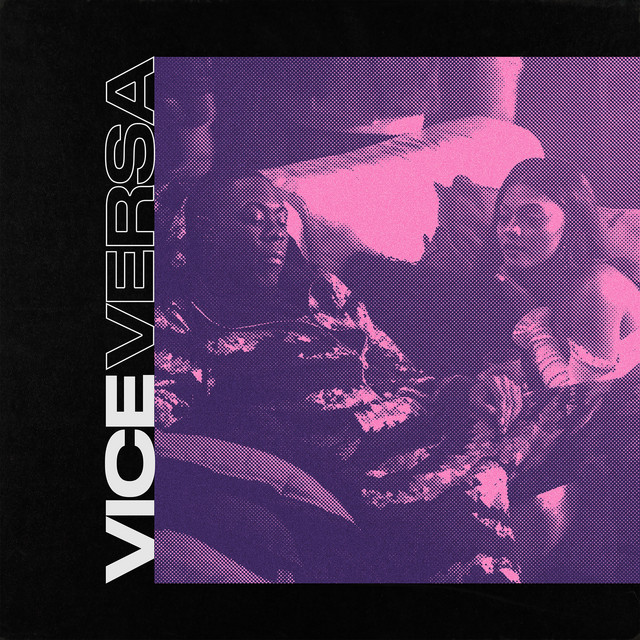 Vice Versa (feat. WSTRN) by WSTRN