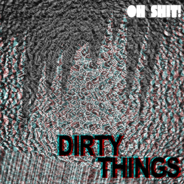 Dirty Things cover