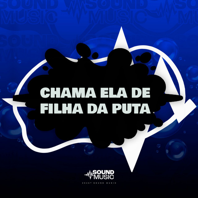 CHAMA ELA DE FILHA DA PUTA