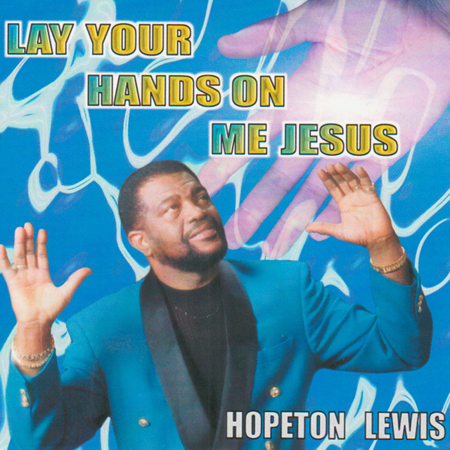 Lay Your Hands on Me Jesus cover art