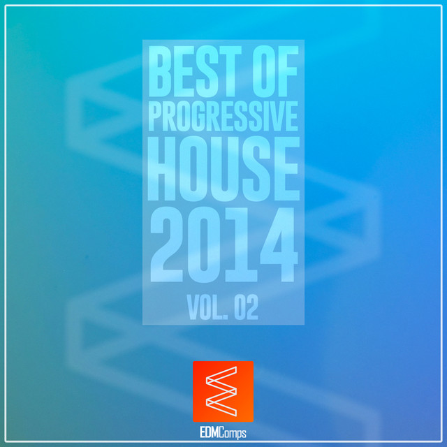 Best of Progressive House 2014, Vol. 02 - Compilation by Various ...