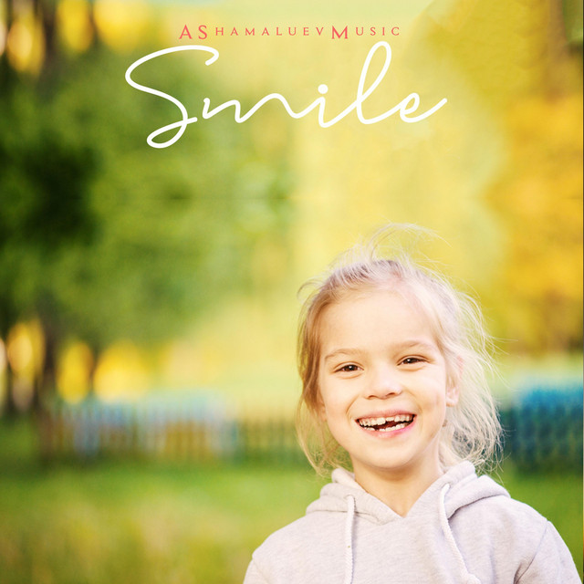 Обкладинка: Smile — AShamaluevMusic