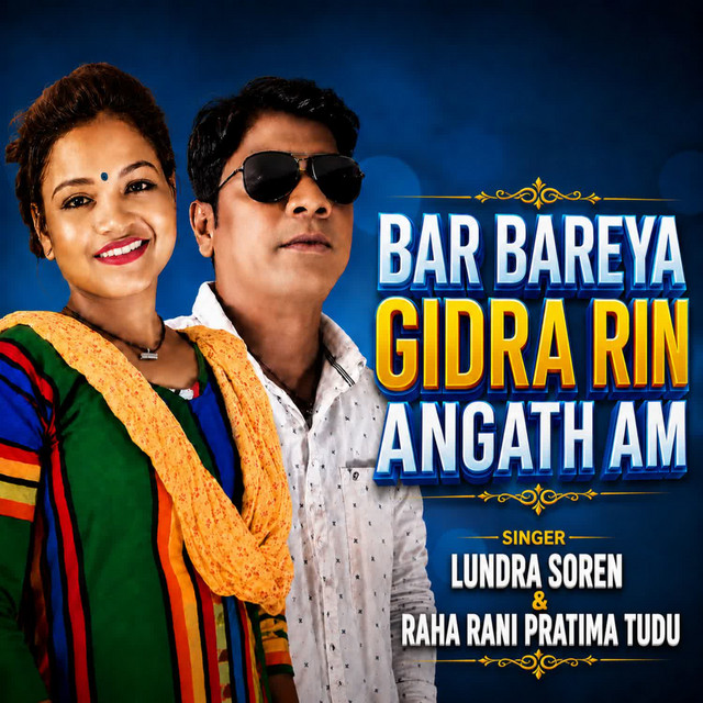 BAR BAREYA GIDRA RIN ANGATH AM