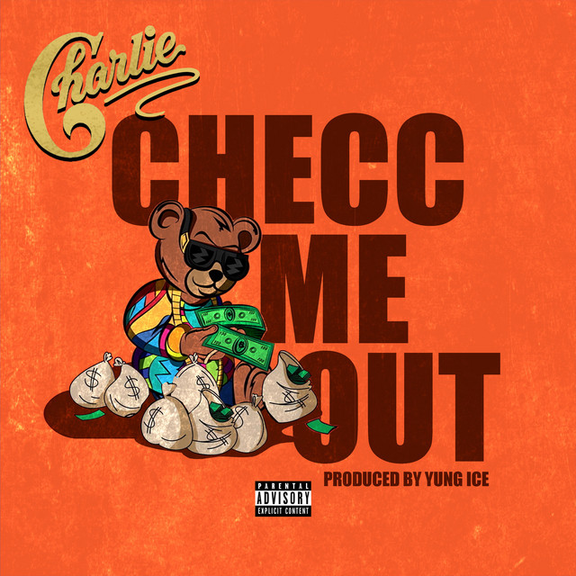 Checc Me Out - Single by Charlie | Spotify