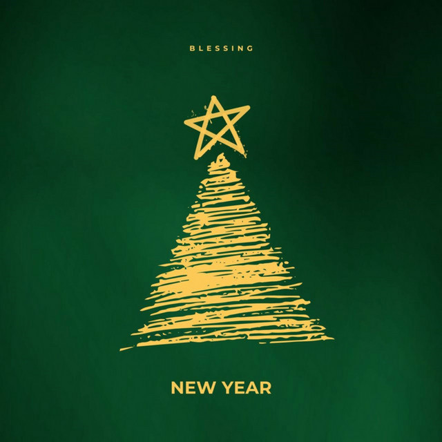 Blessing – New Year (Refix)