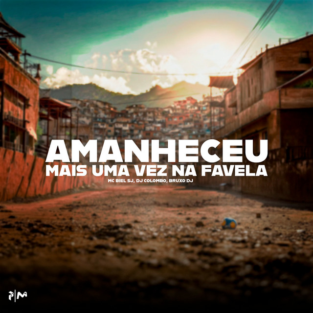 AMANHECEU MAIS UMA VEZ NA FAVELA