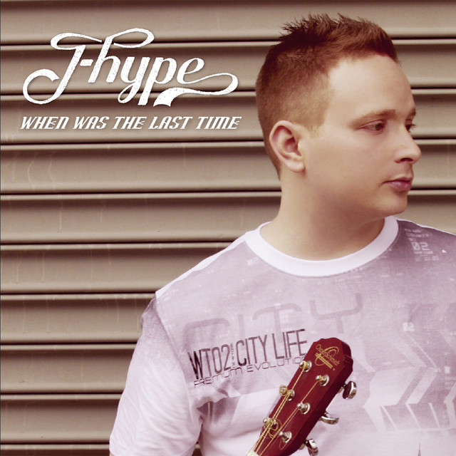 When Was the Last Time - Single by J Hype | Spotify