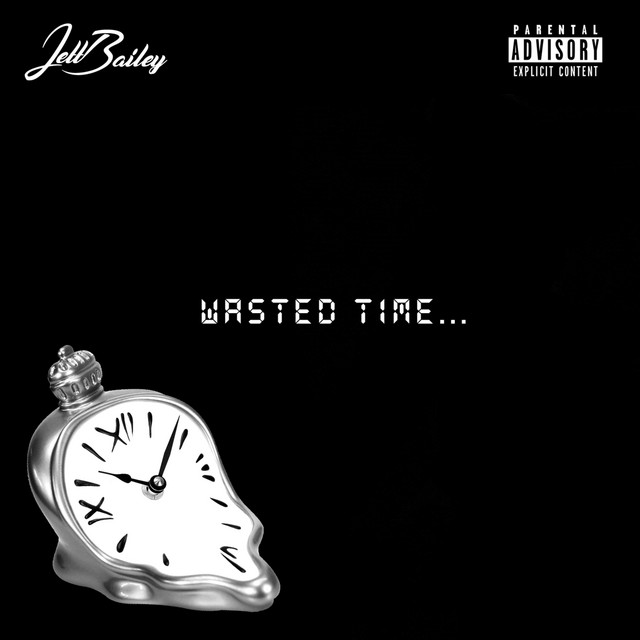 Wasted Time... - Single by Jett Bailey | Spotify