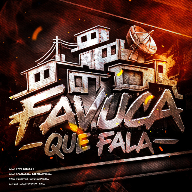 Dj Pn Beat, DJ Rugal Original, Lira Johnny Mc, MC Rafa Original – Favuca Que Fala
