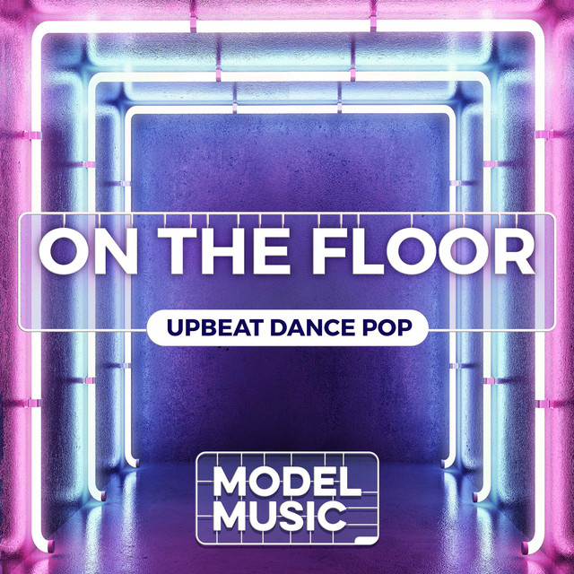 On the Floor: Upbeat Dance Pop cover art