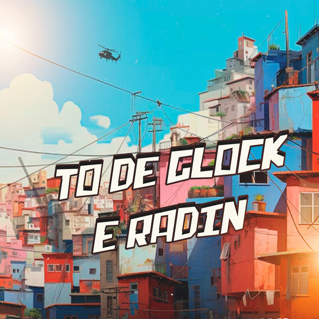 TO DE GLOCK E RADIN