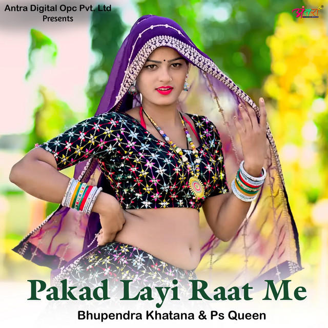 Pakad Layi Raat Me