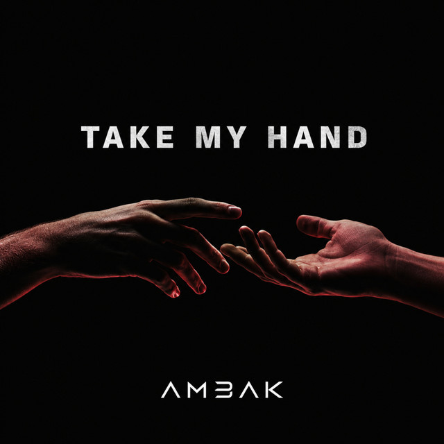 AMBAK – Take My Hand - Radio Edit