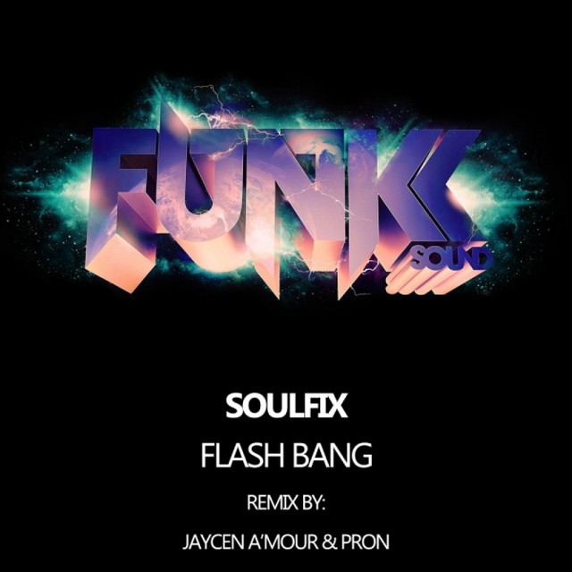 Flash Bang - Jaycen A'mour & ProN Remix