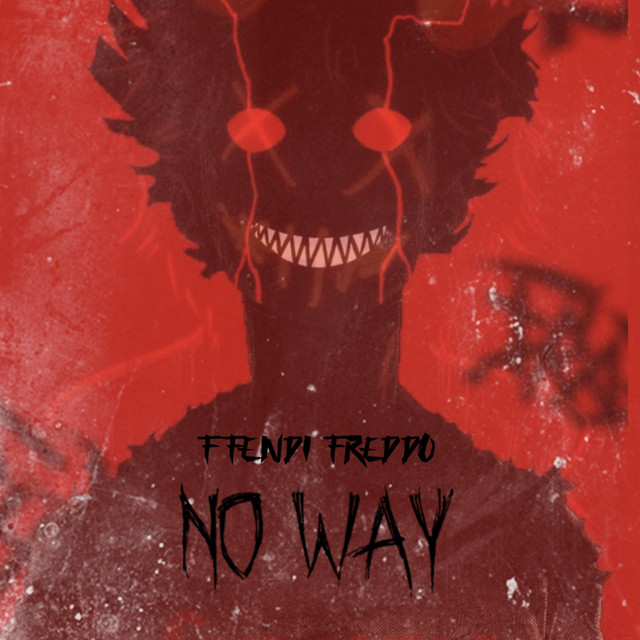 No Way – Sencillo de Ffendi Freddo | Spotify